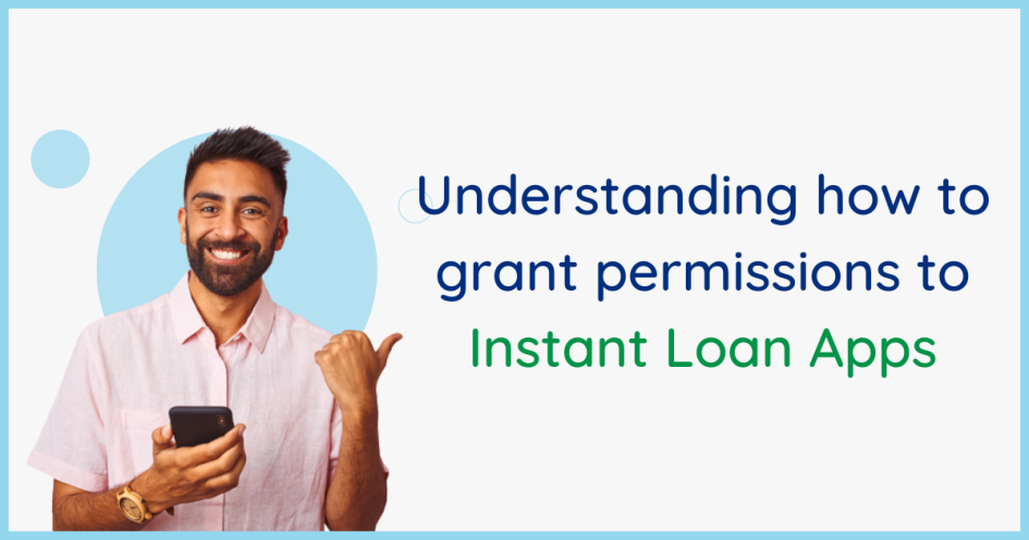 What You Should Know About Granting Permission to Instant Loan Applications