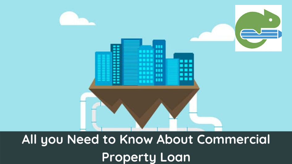 All you Need to Know About Commercial Property Loan